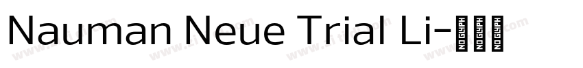 Nauman Neue Trial Li字体转换